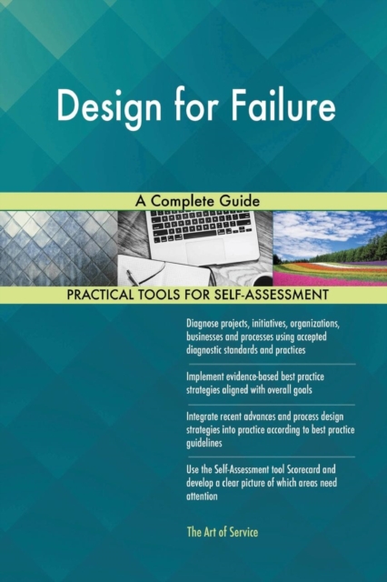 Design for Failure a Complete Guide, Paperback / softback Book