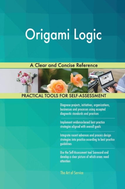 Origami Logic a Clear and Concise Reference, Paperback / softback Book