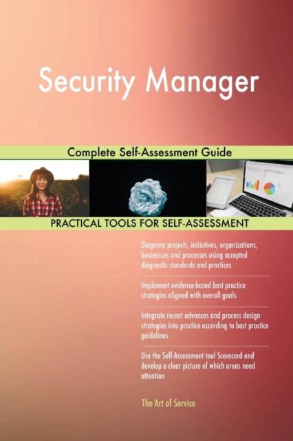 Security Manager Complete Self-Assessment Guide, Paperback / softback Book