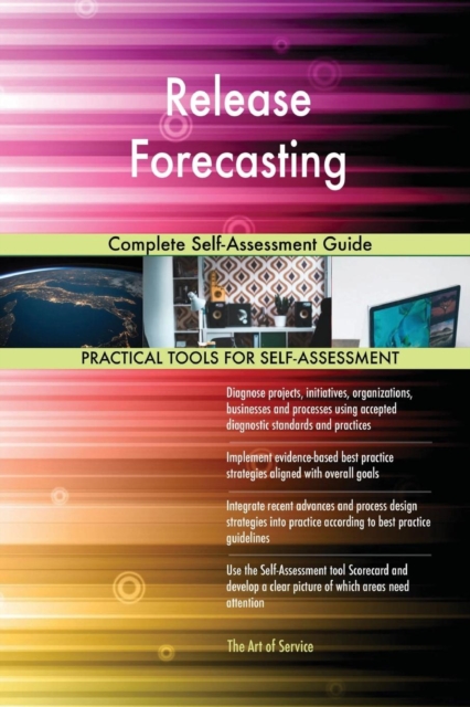 Release Forecasting Complete Self-Assessment Guide, Paperback / softback Book
