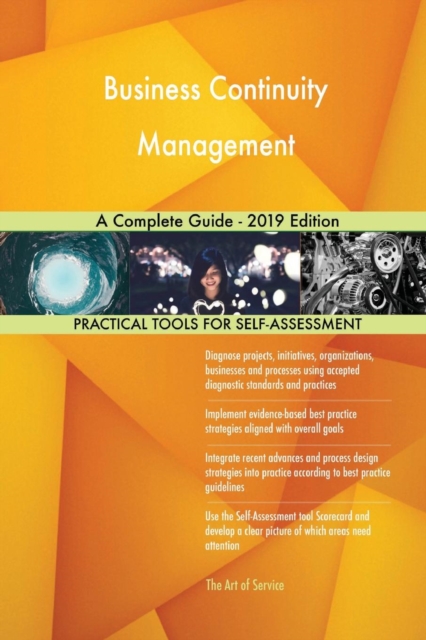 Business Continuity Management a Complete Guide - 2019 Edition, Paperback / softback Book