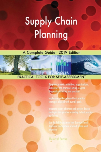 Supply Chain Planning a Complete Guide - 2019 Edition, Paperback / softback Book