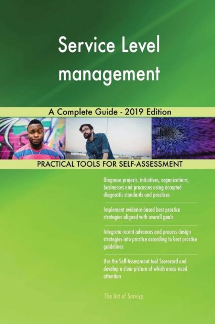 Service Level Management a Complete Guide - 2019 Edition, Paperback / softback Book