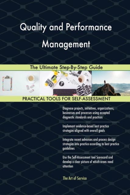 Quality and Performance Management the Ultimate Step-By-Step Guide, Paperback / softback Book