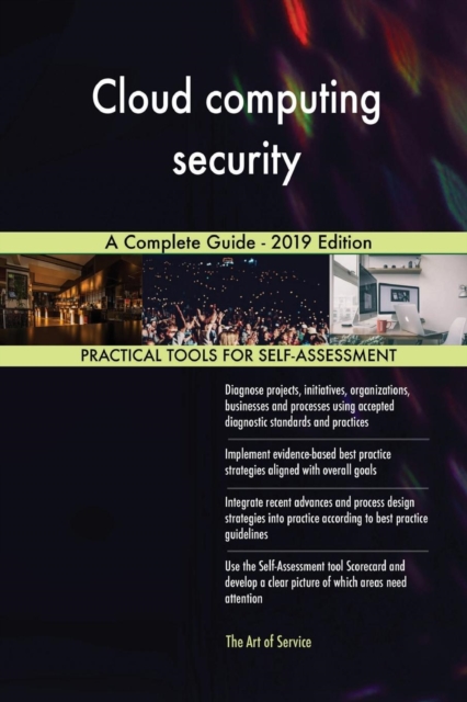 Cloud Computing Security a Complete Guide - 2019 Edition, Paperback / softback Book