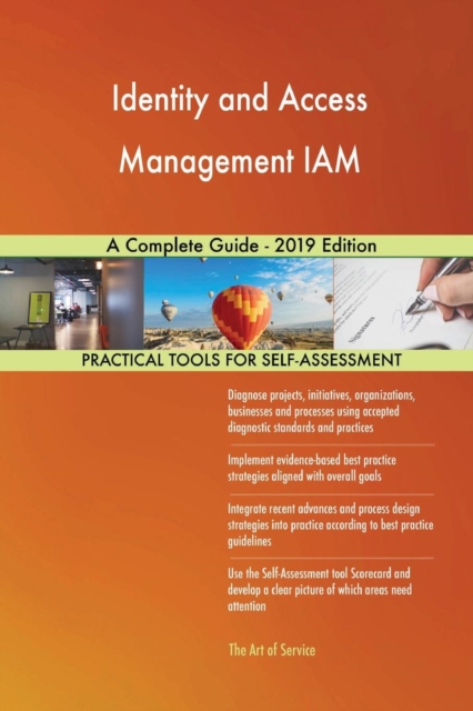 Identity and Access Management Iam a Complete Guide - 2019 Edition, Paperback / softback Book