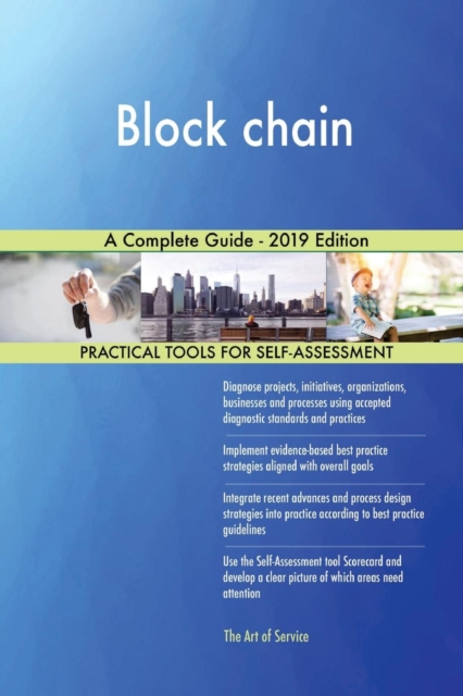 Block Chain a Complete Guide - 2019 Edition, Paperback / softback Book