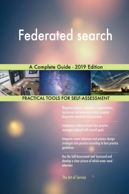 Federated Search a Complete Guide - 2019 Edition, Paperback / softback Book