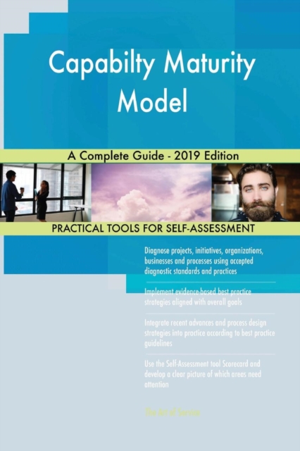 Capabilty Maturity Model a Complete Guide - 2019 Edition, Paperback / softback Book
