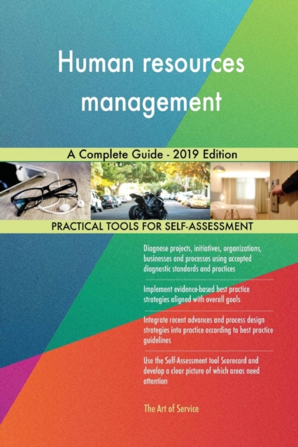 Human Resources Management a Complete Guide - 2019 Edition, Paperback / softback Book