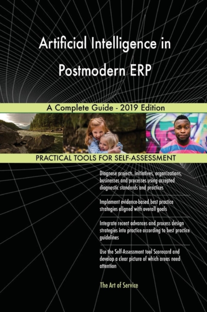 Artificial Intelligence in Postmodern Erp a Complete Guide - 2019 Edition, Paperback / softback Book