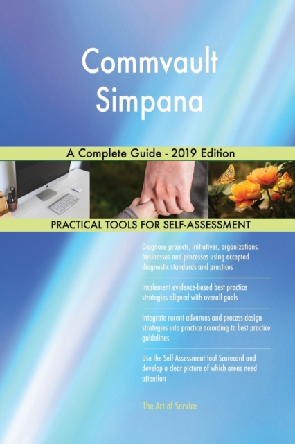 Commvault Simpana a Complete Guide - 2019 Edition, Paperback / softback Book