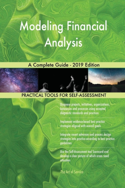 Modeling Financial Analysis a Complete Guide - 2019 Edition, Paperback / softback Book