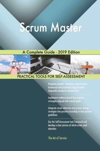 Scrum Master a Complete Guide - 2019 Edition, Paperback / softback Book