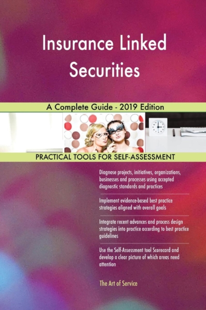 Insurance Linked Securities a Complete Guide - 2019 Edition, Paperback / softback Book