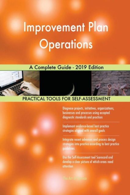 Improvement Plan Operations a Complete Guide - 2019 Edition, Paperback / softback Book