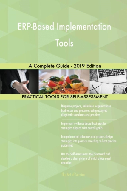 ERP-Based Implementation Tools A Complete Guide - 2019 Edition, Paperback / softback Book