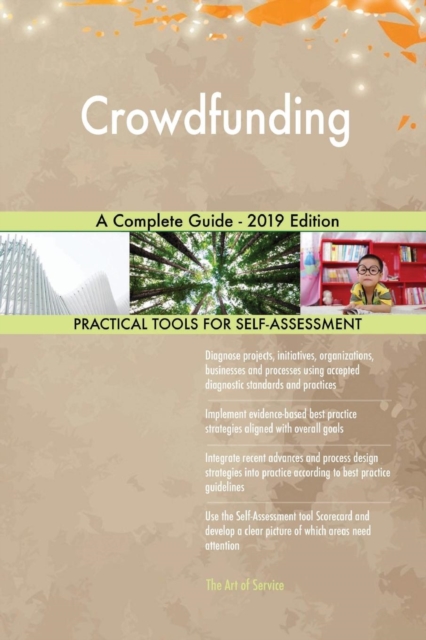 Crowdfunding A Complete Guide - 2019 Edition, Paperback / softback Book