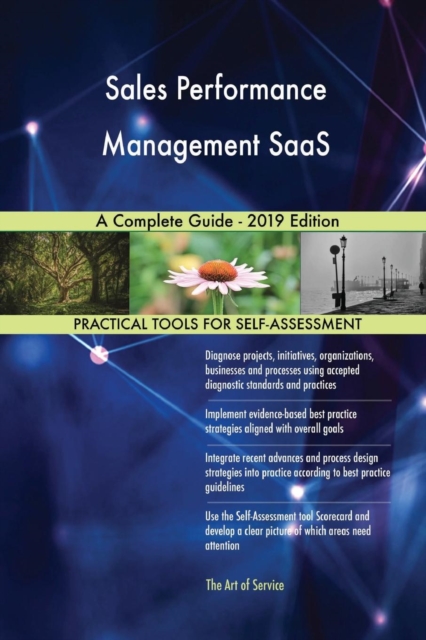 Sales Performance Management SaaS A Complete Guide - 2019 Edition, Paperback / softback Book