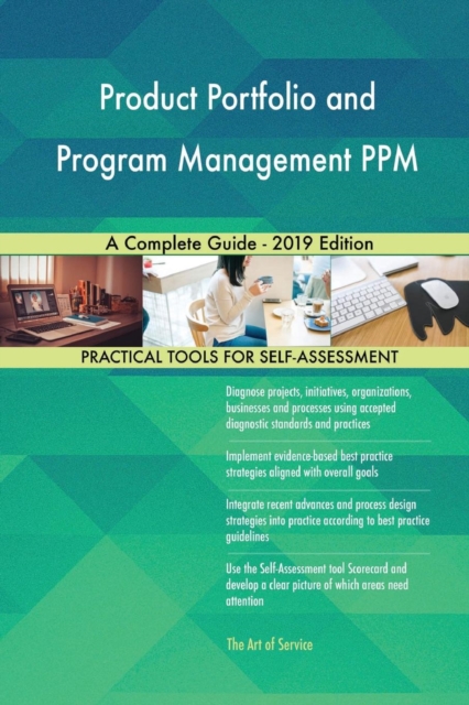 Product Portfolio and Program Management PPM A Complete Guide - 2019 Edition, Paperback / softback Book