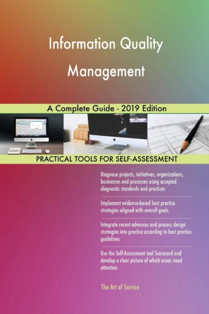 Information Quality Management A Complete Guide - 2019 Edition, Paperback / softback Book