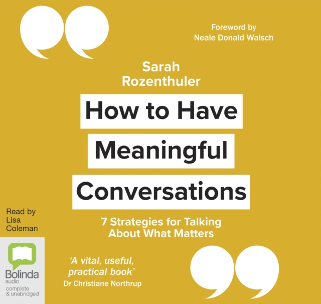 How to Have Meaningful Conversations : 7 Strategies for Talking About What Matters, CD-Audio Book
