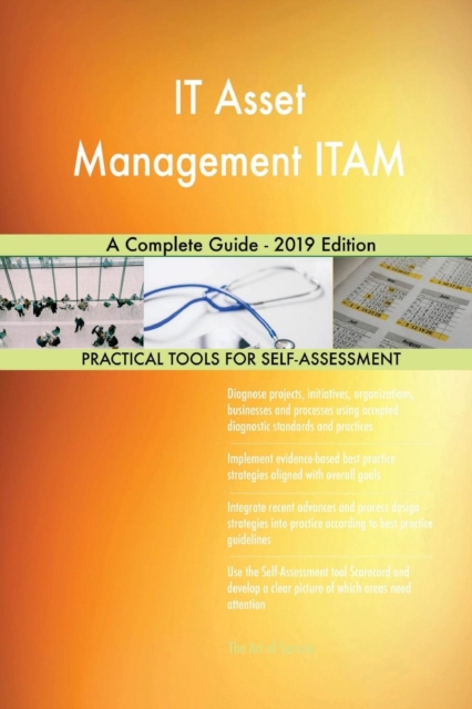 IT Asset Management ITAM A Complete Guide - 2019 Edition, Paperback / softback Book