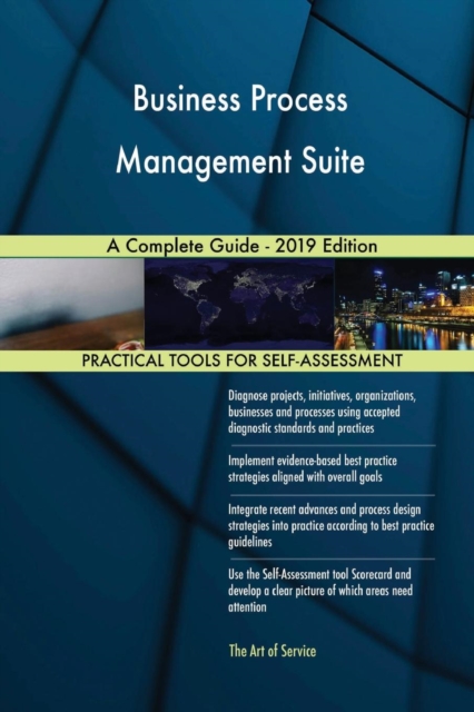 Business Process Management Suite A Complete Guide - 2019 Edition, Paperback / softback Book