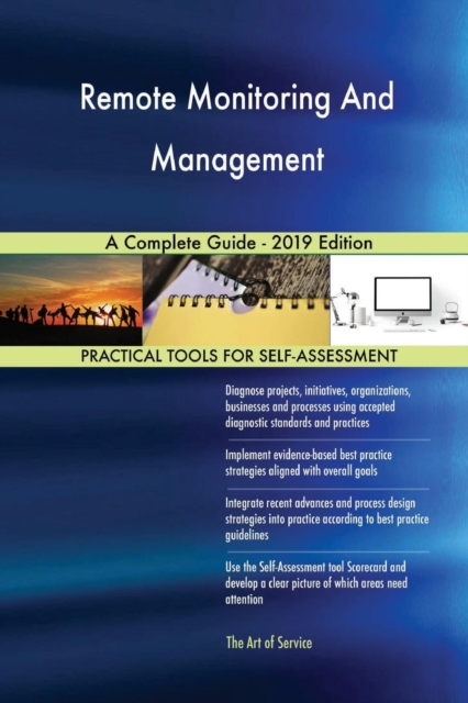 Remote Monitoring And Management A Complete Guide - 2019 Edition, Paperback / softback Book