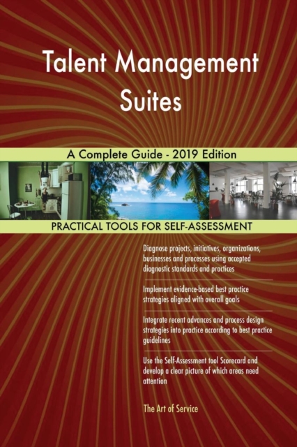 Talent Management Suites A Complete Guide - 2019 Edition, Paperback / softback Book