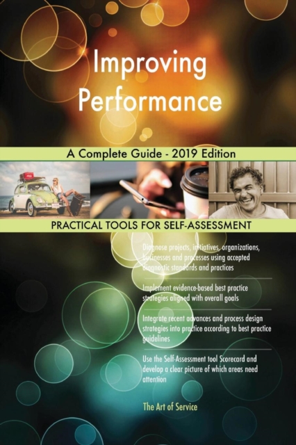 Improving Performance A Complete Guide - 2019 Edition, Paperback / softback Book