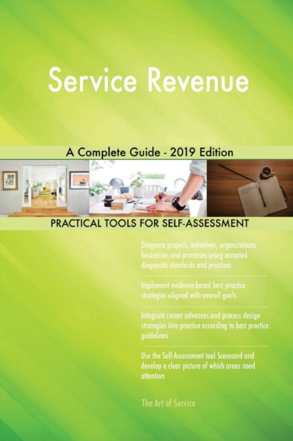 Service Revenue A Complete Guide - 2019 Edition, Paperback / softback Book