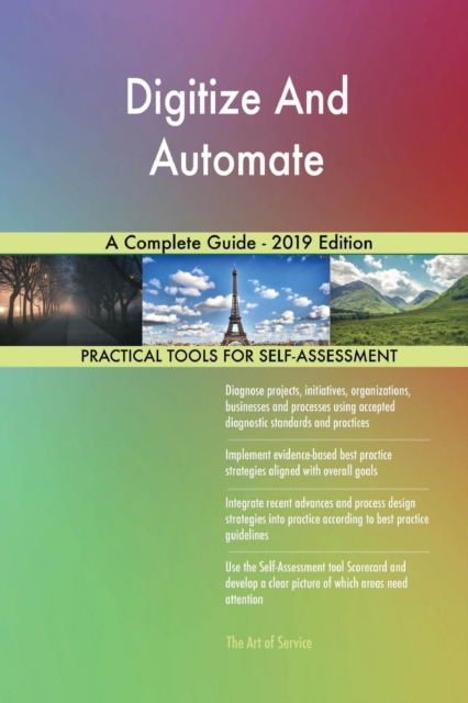 Digitize And Automate A Complete Guide - 2019 Edition, Paperback / softback Book
