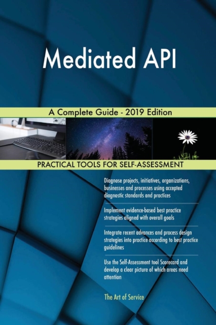 Mediated API A Complete Guide - 2019 Edition, Paperback / softback Book