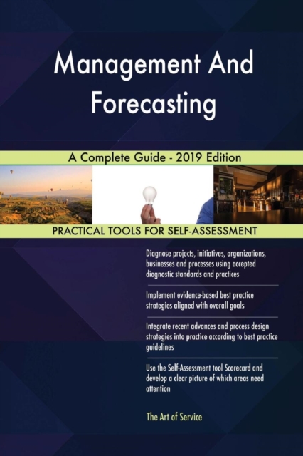 Management And Forecasting A Complete Guide - 2019 Edition, Paperback / softback Book