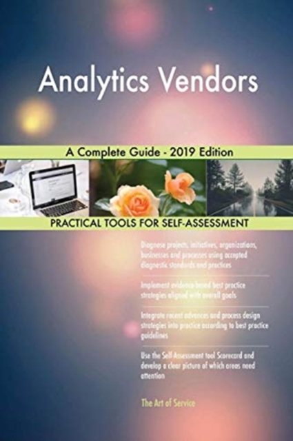 Analytics Vendors A Complete Guide - 2019 Edition, Paperback / softback Book