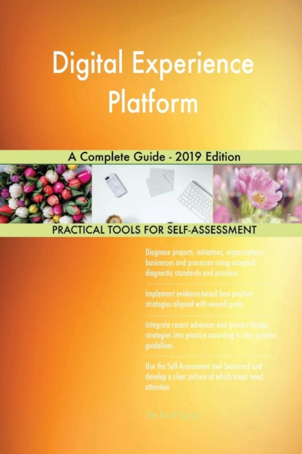 Digital Experience Platform A Complete Guide - 2019 Edition, Paperback / softback Book