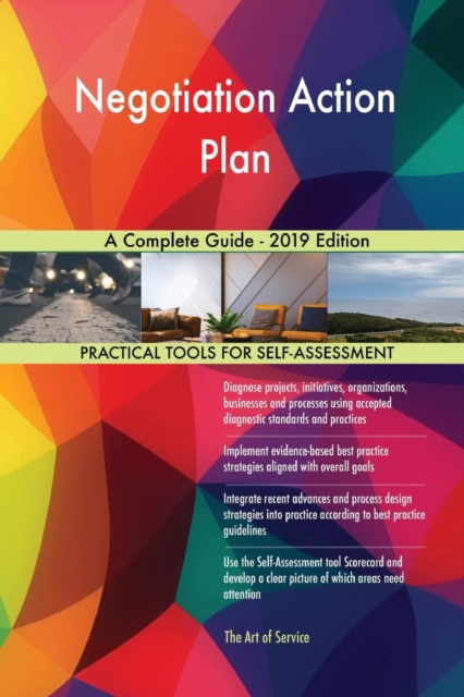 Negotiation Action Plan A Complete Guide - 2019 Edition, Paperback / softback Book