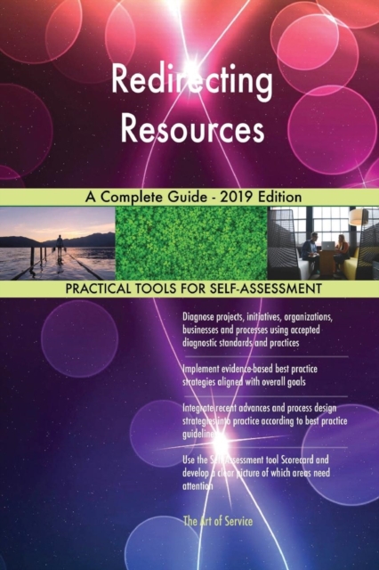 Redirecting Resources A Complete Guide - 2019 Edition, Paperback / softback Book
