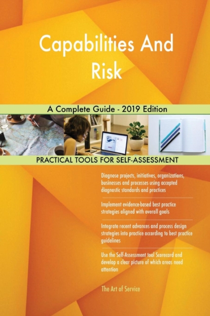 Capabilities And Risk A Complete Guide - 2019 Edition, Paperback / softback Book