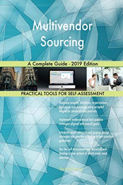 Multivendor Sourcing A Complete Guide - 2019 Edition, Paperback / softback Book