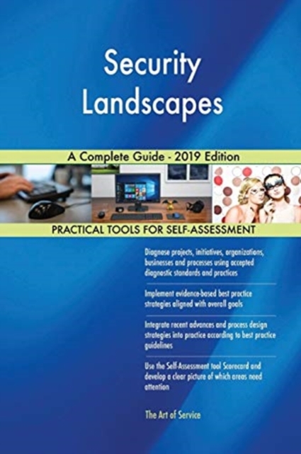 Security Landscapes A Complete Guide - 2019 Edition, Paperback / softback Book