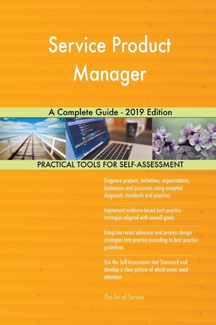 Service Product Manager A Complete Guide - 2019 Edition, Paperback / softback Book
