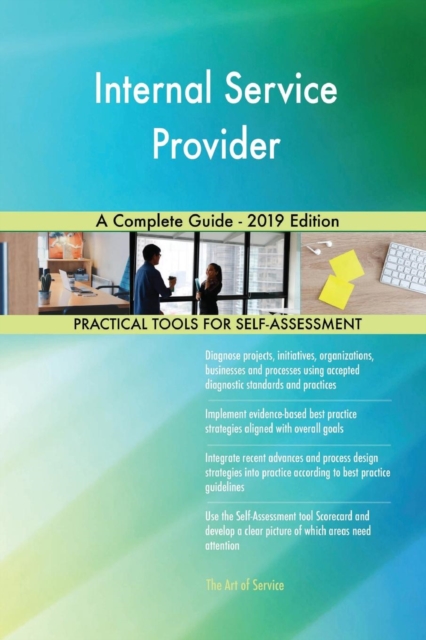 Internal Service Provider A Complete Guide - 2019 Edition, Paperback / softback Book