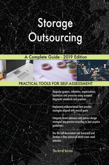 Storage Outsourcing A Complete Guide - 2019 Edition, Paperback / softback Book