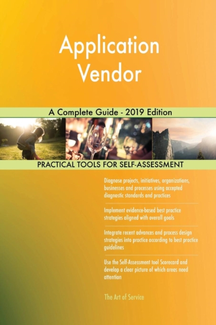 Application Vendor A Complete Guide - 2019 Edition, Paperback / softback Book