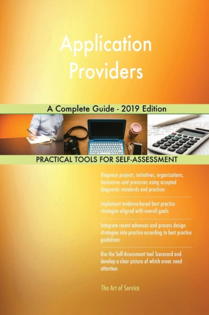 Application Providers A Complete Guide - 2019 Edition, Paperback / softback Book