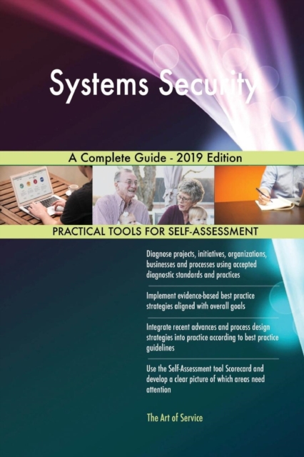 Systems Security A Complete Guide - 2019 Edition, Paperback / softback Book