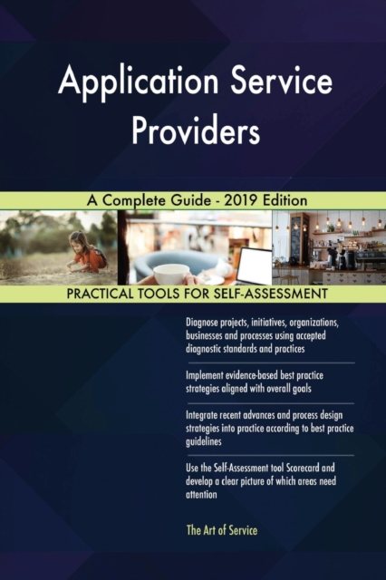 Application Service Providers A Complete Guide - 2019 Edition, Paperback / softback Book