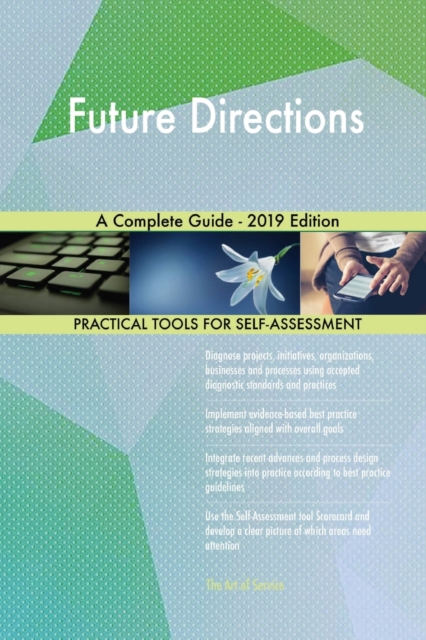 Future Directions A Complete Guide - 2019 Edition, Paperback / softback Book